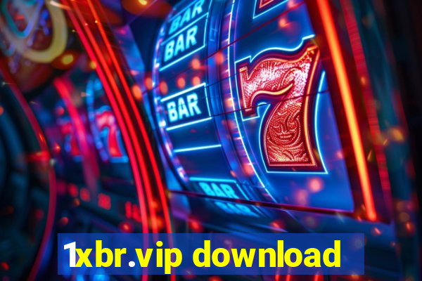 1xbr.vip download